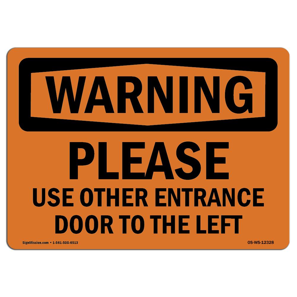 UPC 754130462022 product image for 12 x 18 in. OSHA Warning Sign - Please Use Other Entrance Door to the Left | upcitemdb.com