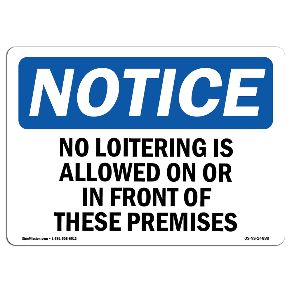 UPC 754130684783 product image for OSHA Notice Sign - No Loitering Is Allowed On or in Front of | upcitemdb.com
