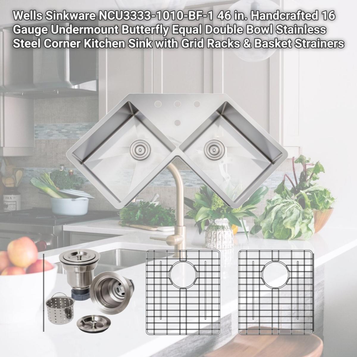 Picture of Wells Sinkware NCU3333-1010-BF-1 46 in. Handcrafted 16 Gauge Undermount Butterfly Equal Double Bowl Stainless Steel Corner Kitchen Sink with Grid Racks & Basket Strainers