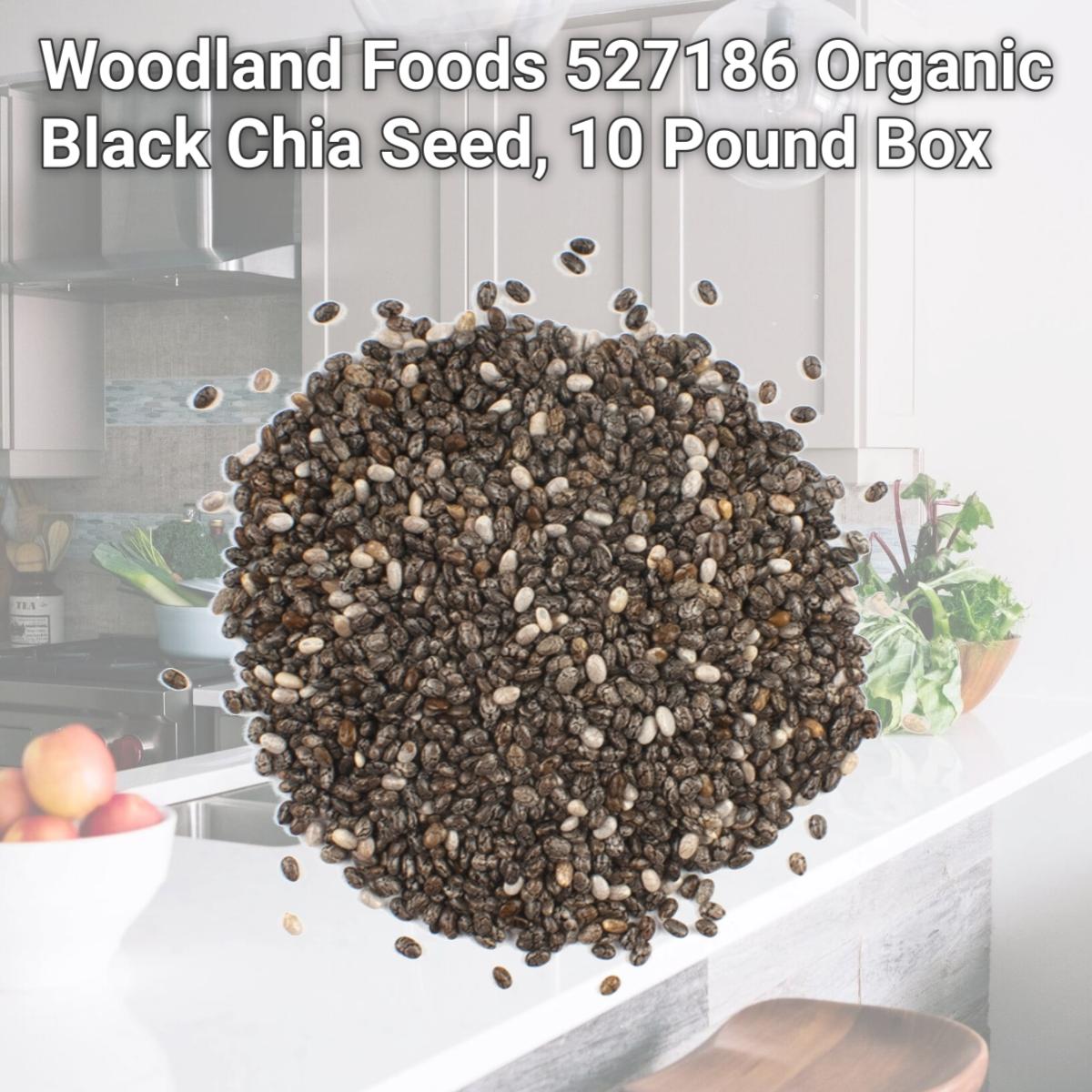 Picture of Woodland Foods 527186 Organic Black Chia Seed, 10 Pound Box