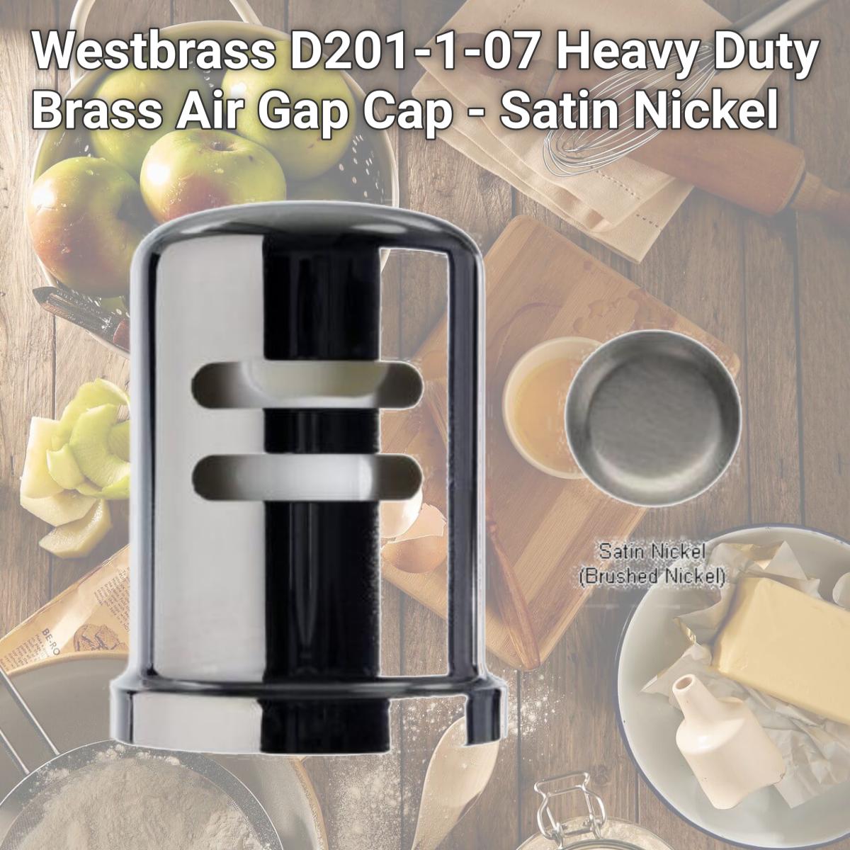 Picture of Westbrass D201-1-07 Heavy Duty Brass Air Gap Cap - Satin Nickel