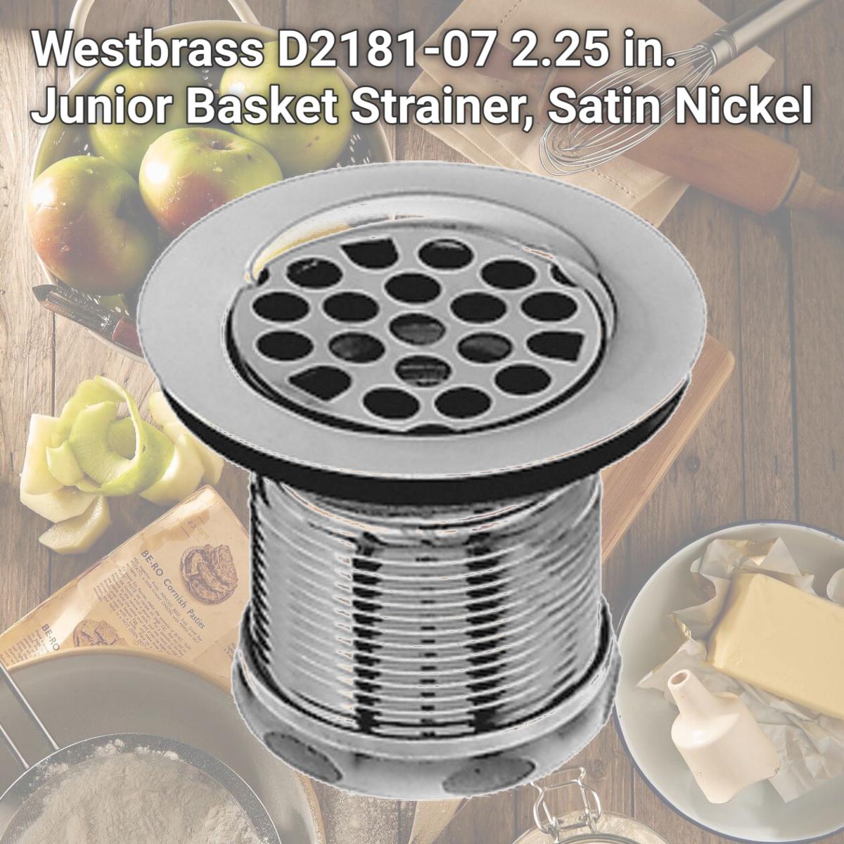 Picture of Westbrass D2181-07 2.25 in. Junior Basket Strainer, Satin Nickel