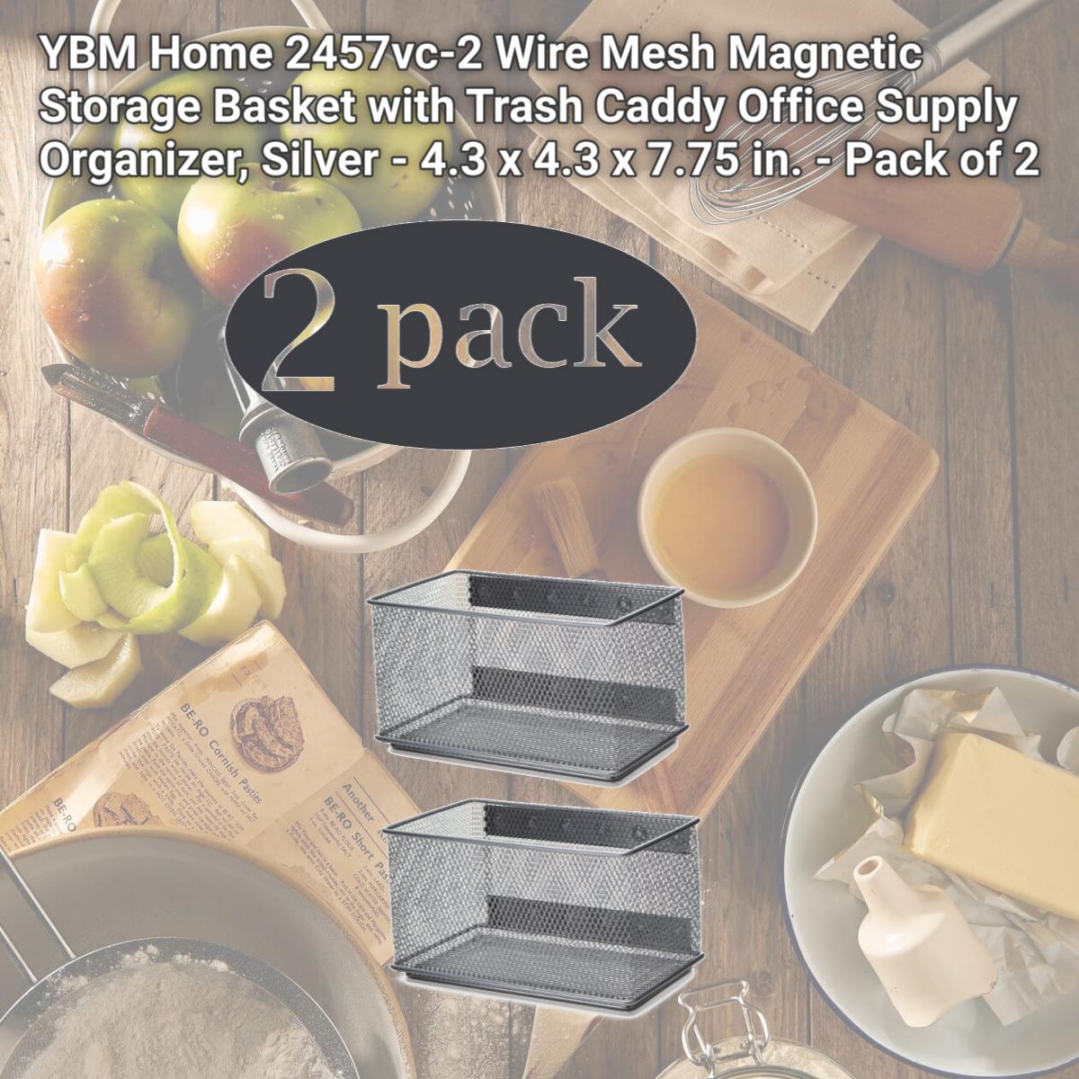 Picture of YBM Home 2457vc-2 Wire Mesh Magnetic Storage Basket with Trash Caddy Office Supply Organizer, Silver - 4.3 x 4.3 x 7.75 in. - Pack of 2
