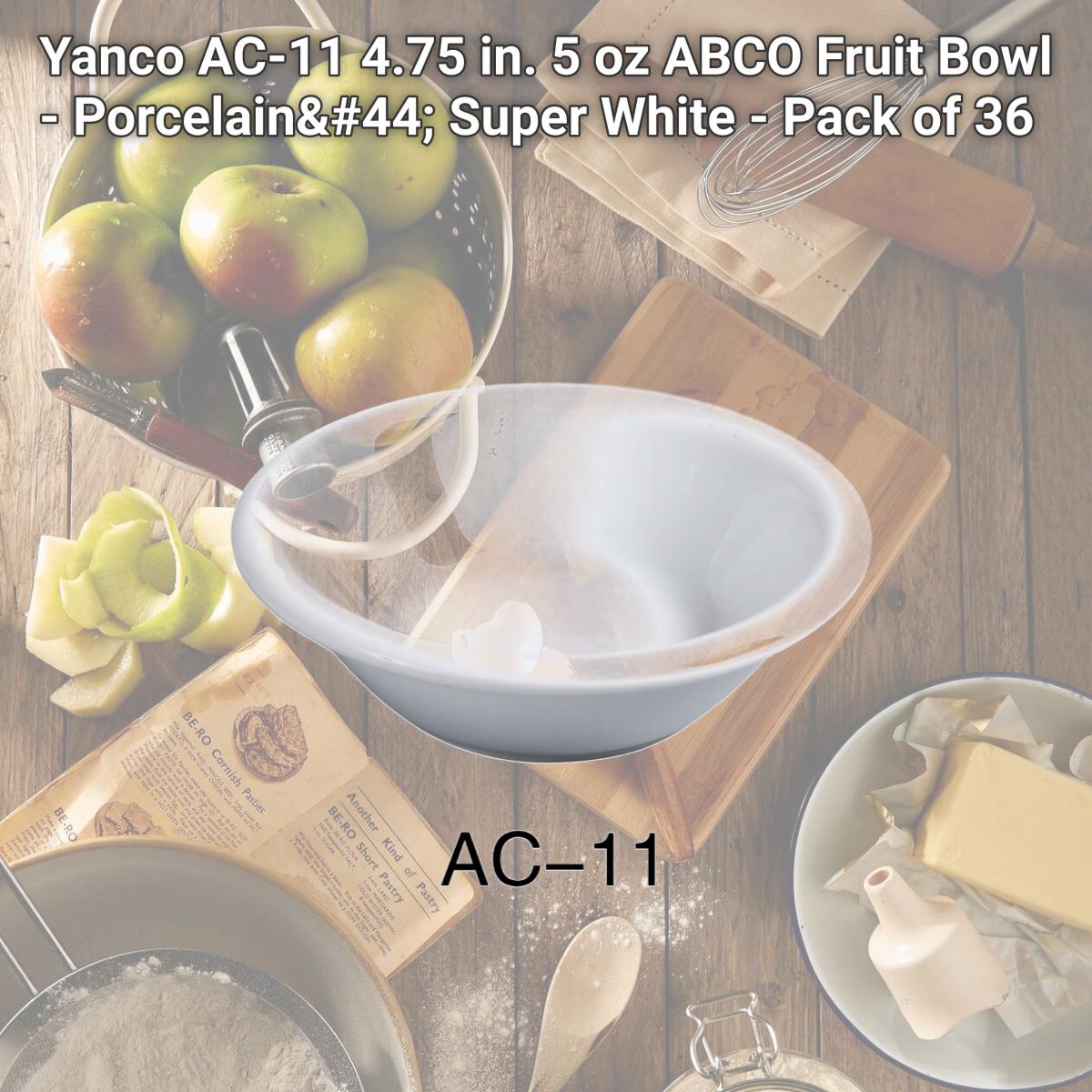 Picture of Yanco AC-11 4.75 in. 5 oz ABCO Fruit Bowl - Porcelain, Super White - Pack of 36