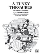 Alfred Publishing 003334 A Funky Thesaurus for the Rock Drummer  Music Book