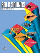 Alfred Publishing 00EL03332 Solo Sounds for Clarinet Levels 13  Music Book