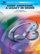 00-c0272b1xc Leroy Anderson - A Legacy In Sound - Music Book