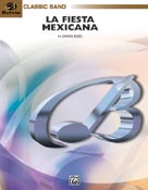00-bdm03027 La Fiesta Mexicana - A Mexican Folk Song Symphony For Concert Band - Music Book
