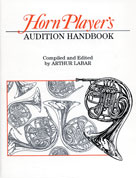Alfred Publishing 00EL03281 Horn Player s Audition Handbook  Music Book