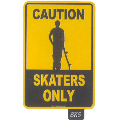 Seaweed Surf Co SK5 12X18 Aluminum Sign Caution Skaters Only