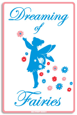 Seaweed Surf Co AA10 12X18 Aluminum Sign Dreaming Of Fairies