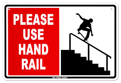 12x18 Aluminum Sign Please Use Hand Rail