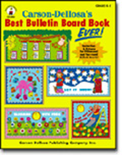CARSON DELLOSA CD-0094 BEST BULLETIN BOARD BOOK EVER! GR. K-3