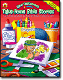 CARSON DELLOSA CD-0499 TAKE-HOME BIBLE STORIES NEW TESTAM. GR. PREK-2