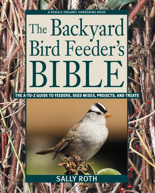 Rodale Books Backyard Bird Feeders Bible Book