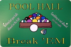 P - 2000 Pool Hall - Break EM Parking Sign