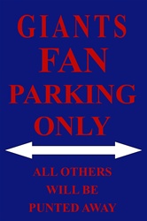P 2023 Giants Fan Parking Only Parking Sign