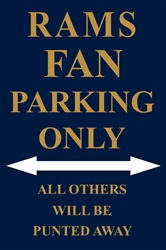 P - 2031 Rams Fan Parking Only Parking Sign