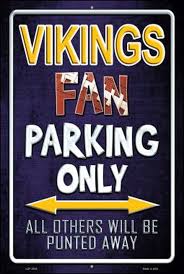 P - 2039 Vikings Fan Parking Only Parking Sign