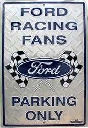 LGP 005 12 X 18 Ford Racing Fans Parking Sign PS30066