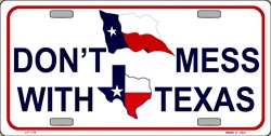 LP - 178 Dont Mess With Texas License Plate - X0095