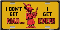 LP - 348 Dont Get Mad Get Even License Plate - 347