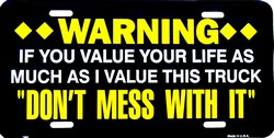 LP - 380 Warning - Dont Mess with This Truck License Plate - 5786
