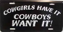 LP - 404 Cowgirls Have IT License Plate - 8940