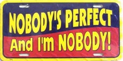 LP - 431 Nobody s Perfect License Plate - X003
