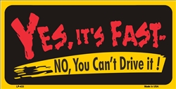 LP - 433 Yes It s Fast License plate - X005
