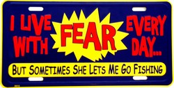 LP - 436 I Live With Fear License Plate - X012