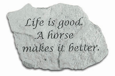 Kay Berry- Inc. 47520 Life Is Good A Horse Makes It Better - Garden Accent - 5 Inches X 3.25 Inches X 1.25 Inches