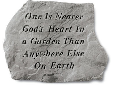 Kay Berry- Inc. 60120 One Is Nearer Gods Heart In A Garden Than Anywhere Else - Memorial - 15.5 Inches X 11.5 Inches