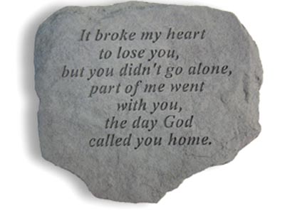 Kay Berry- Inc. 60820 It Broke My Heart To Lose You - Memorial - 11 Inches X 10 Inches