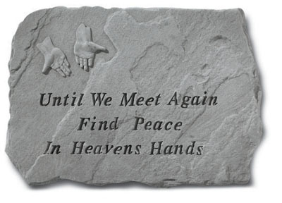 Kay Berry- Inc. 69420 Until We Meet Again Find Peace In Heavens Hands - Memorial - 18 Inches X 13 Inches