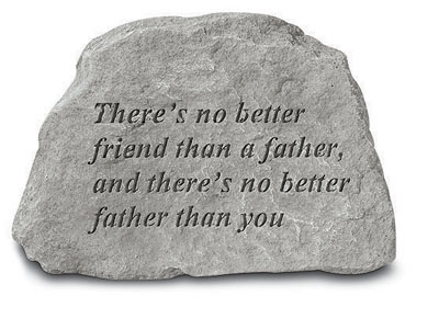 Kay Berry- Inc. 77320 Theres No Better Friend Than A Father - Garden Accent - 6.5 Inches X 4.5 Inches