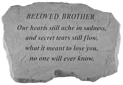 Kay Berry- Inc. 99220 Beloved Brother-our Hearts Still Ache In Sadness - Memorial - 16 Inches X 10.5 Inches X 1.5 Inches