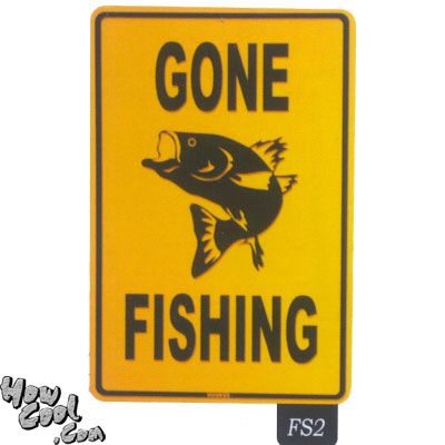 Seaweed Surf Co FS2 12X18 Aluminum Sign Gone Fishing (Yellow)