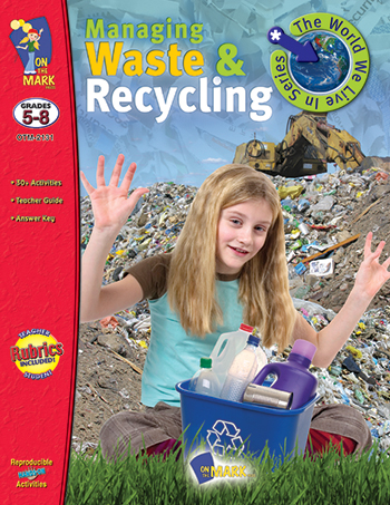 On The Mark Otm2131 Managing Waste & Recycling Gr 5-8