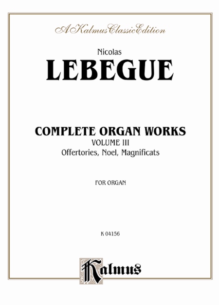 Alfred 00K04156 Complete Organ Works Volume III  Music Book