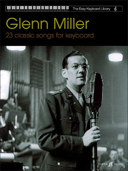 12-0571528546 Glenn Miller- A23 Classic Songs For Keyboard- The Easy Keyboard Library - Music Book