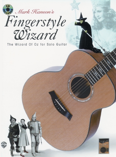 Alfred 00EL96123CD Acoustic Masters Series Mark Hanson s Fingerstyle Wizard The Wizard of Oz for Solo Guitar