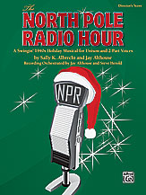 Alfred 0028751 The North Pole Radio Hour  Music Book