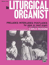 Alfred 00FE07905 The Liturgical Organist Volume 4  Music Book
