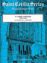 Alfred 00GSTCM0206 A Carol Fantasy Suite Noel  Music Book