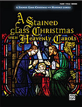 Alfred 0028392 A Stained Glass Christmas with Heavenly Carols  Music Book