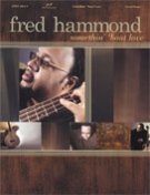 Alfred 594575710147 Fred Hammond Somethin Bout Love  Music Book