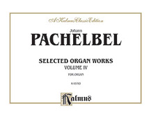 Alfred 00K03763 Selected Organ Works Volume IV  Music Book