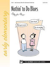 Alfred 0022438 Nothin to Do Blues  Music Book