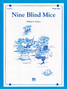 Alfred 003145 Nine Blind Mice  Music Book